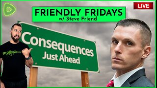 Friendly Friday: Consequences | EP 310 | THE KYLE SERAPHIN SHOW | 17MAY2024 9:30A | LIVE