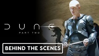 Dune: Part 2 - Behind the Scenes Clip