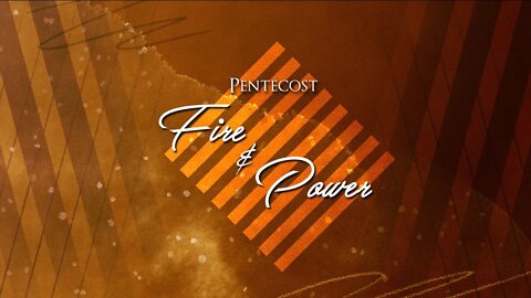 Pentecost Fire And Power