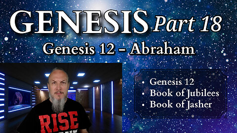 Abraham - Genesis 12 - Genesis Series - Part 18