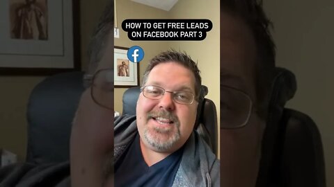 How To Get Free Leads On Facebook Part 3