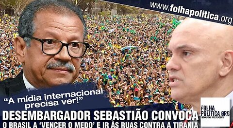 Desembargador Sebastião Coelho convoca o Brasil a ‘vencer o medo’ imposto por Lula e Moraes e ir...