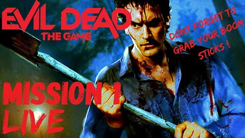 EVIL DEAD: THE GAME | Mission 1