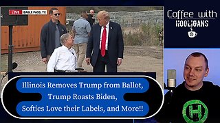 Illinois Removes Trump from Ballot, Trump Roasts Biden, Softies Love their Labels, and More!!