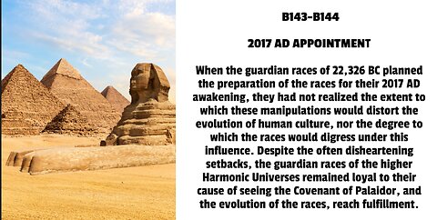 When the guardian races of 22,326 BC planned the preparation of the races for their 2017 AD awakenin