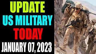 US MILITARY UPDATE OF TODAY'S JANUARY 07, 2023 - TRUMP NEWS