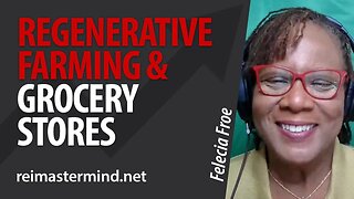 From Syndication to Soil: Investing in Regenerative Farming and Local Grocery Stores w/ Felecia Froe