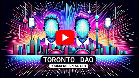 #104 - Shaping the Future: In Conversation with Core Contributors of Toronto DAO