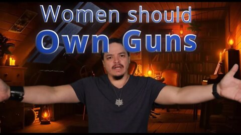 Women should own guns - The Richard Castle