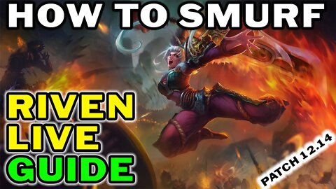 How To Smurf Guide: Riven 11/2/4 KDA Live Educational Commentary Come Learn How To Carry As Riven!