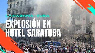 Así fue la explosión del hotel Saratoba en La Habana, Cuba