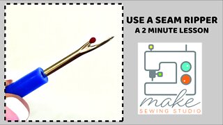How To Use a Seam Ripper Correctly - 2 minute lesson