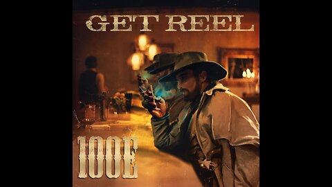 Get Reel Lyrics - 100E