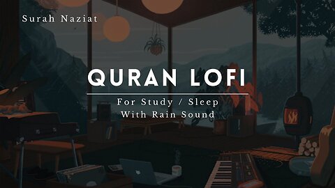 Quran For Sleep \ Study Sessions - Relaxing Quran - Surah Naziat with Sound Rain