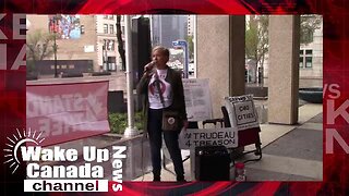 Wake Up Canada News - Trudeau 4 Treason - Special Report - On Location