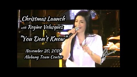 Regine Velasquez - You Don't Know (Alabang Town Center) November 20, 2010