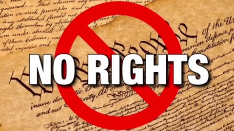 Excerpt: "There Are No Rights In the Constitution"