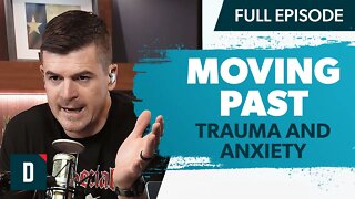 How to Move Past Trauma and Anxiety