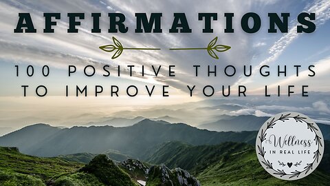 100 Positive Affirmations to Help you Achieve Success in Your Life