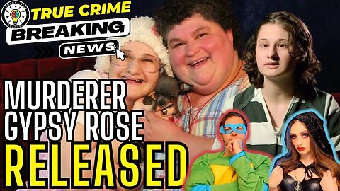 Gypsy Rose Blanchard Is Out? | She Made Her Parole | What Does That Mean? | #new #crime #podcast