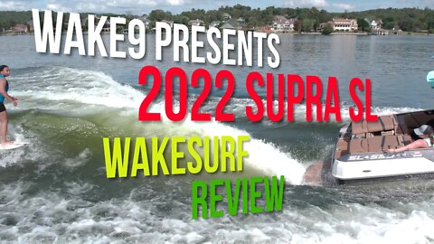 2022 Supra SL 550 - Wakesurf Review - Best Stock Surf Wave