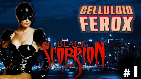 Joan Severance is "BLACK SCORPION" - Celluloid Ferox #1