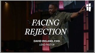 Facing Rejection - David Ireland