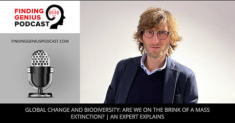 Global Change and Biodiversity: Are We On The Brink Of A Mass Extinction? | An Expert Explains