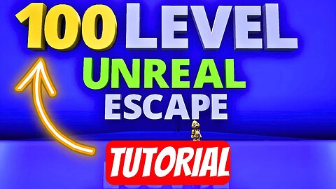 100 Level Unreal Escape - Fortnite ( ALL LEVELS )