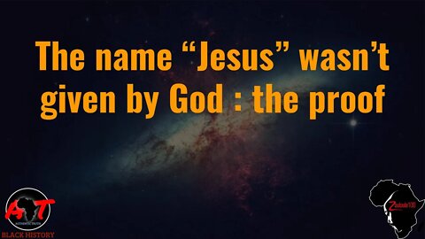 The name "Jesus" wasn't given by God : the proof | Zouloula100