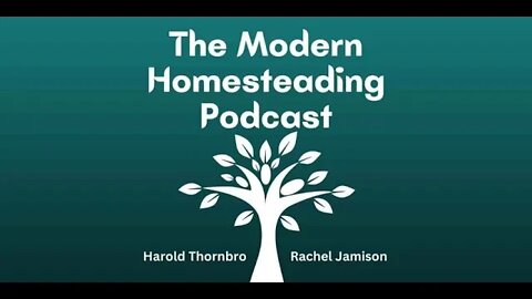 Why and How To Save and Store Seeds From Your Garden - Modern Homesteading Podcast Episode 157