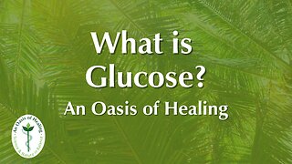 What is Glucose?