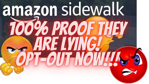 AMAZON SIDEWALK!! 100% PROOF THEY ARE LYING!!! HOW TO OPT-OUT! PLEASE SHARE TO FRIENDS & FAMILY!2021