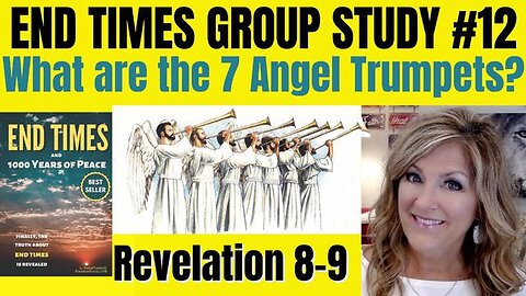 END TIMES GROUP STUDY #12 4-10-24