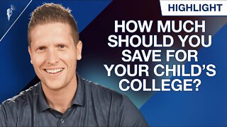 How Much Should You Be Saving for Your Child's College?