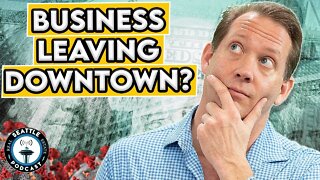 Businesses move to Commercial Real Estate in the Suburbs? I Seattle Real Estate Podcast