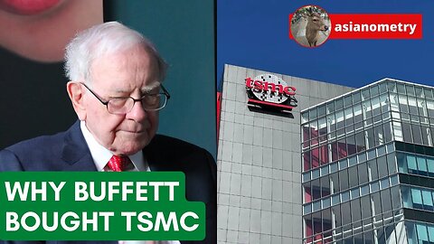 Why Buffett Bought TSMC