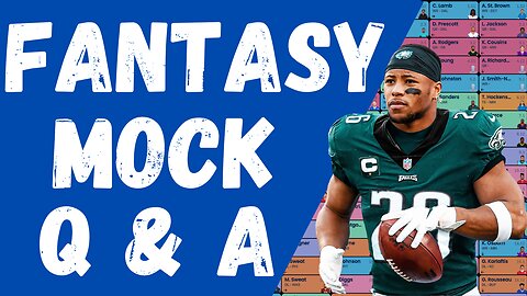 Tuesday Fantasy Football Mock Drafts, Multiple Mock Drafts & Q + A