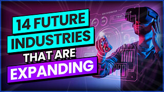 14 Future Industries That Are Expanding