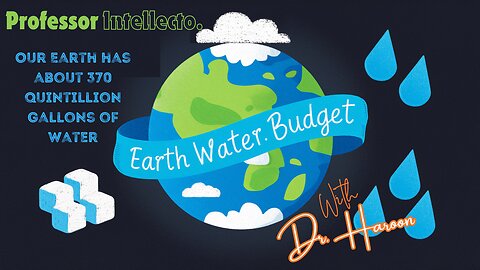 An Inspiring Look at the Earth's Water Budget|Un regard inspirant sur le bilan hydrique de la Terre