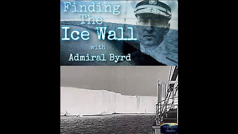 FINDING THE ICE WALL - ANTARCTICA - Project HighJump by Admiral Byrd