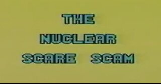 Nuclear Scare Scam - Galen Windsor
