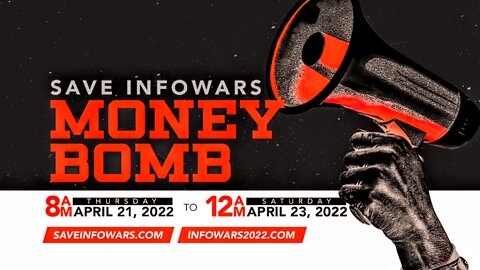 InfoWars Money Bomb 4.2022
