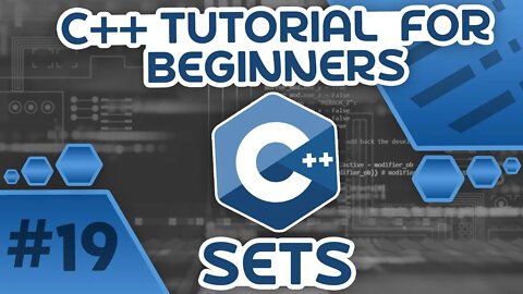 Learn C++ With Me #19 - Sets