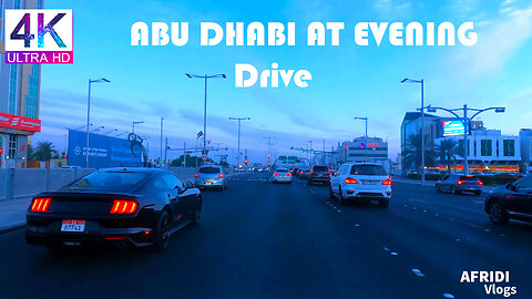 AbuDhabi at evening Drive 2022 4K 🇦🇪