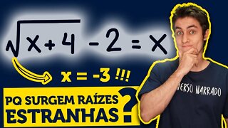 Vc sabia disso? PQ SURGEM RAÍZES ESTRANHAS? (Matemática | Equações Irracionais)