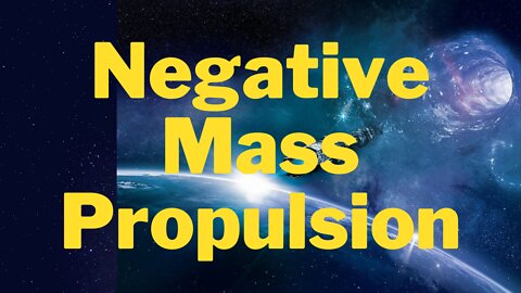 Invisibility - Interstellar Travel - Negative Mass Propulsion - UFO - Research - War & Peace.