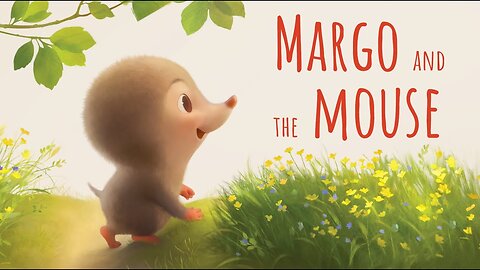 Margo and the Mouse | Animated Book | Read aloud
