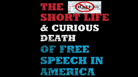 The Death of Free speech is Hate speech and the leftg