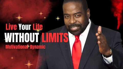 Living Your Life Without Limits